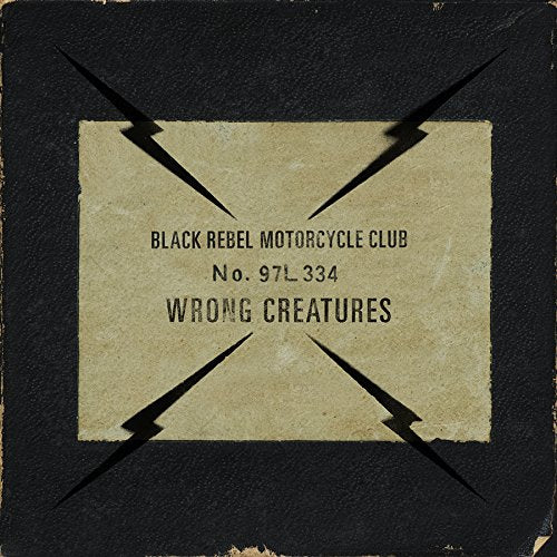 BLACK REBEL MOTORCYCLE CLUB - WRONG CREATURES