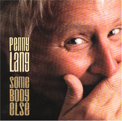 LANG, PENNY - SOMEBODY ELSE