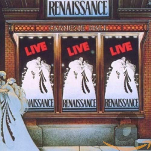 RENAISSANCE - LIVE AT CARNEGIE HALL