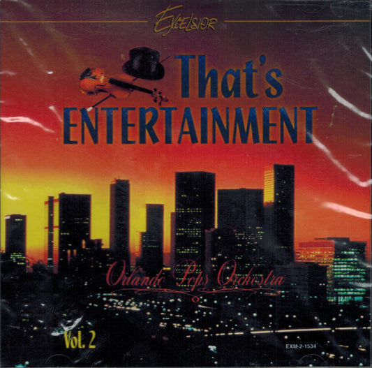 ORLANDO POPS ORCHESTRA  - THAT'S ENTERTAINMENT