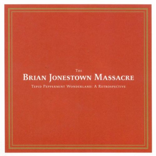 BRIAN JONESTOWN MASSACRE - TEPID PEPPERMINT WONDERLAND