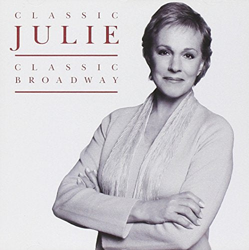 ANDREWS, JULIE - CLASSIC BROADWAY