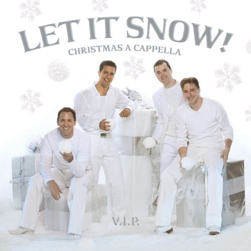 VIP - LET IT SNOW!