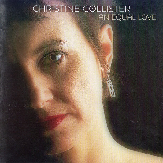 COLLISTER, CHRISTINE  - AN EQUAL LOVE