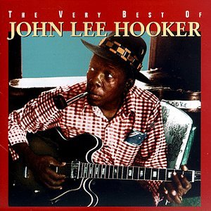 HOOKER, JOHN LEE - THE VERY BEST OF JOHN LEE HOOKER