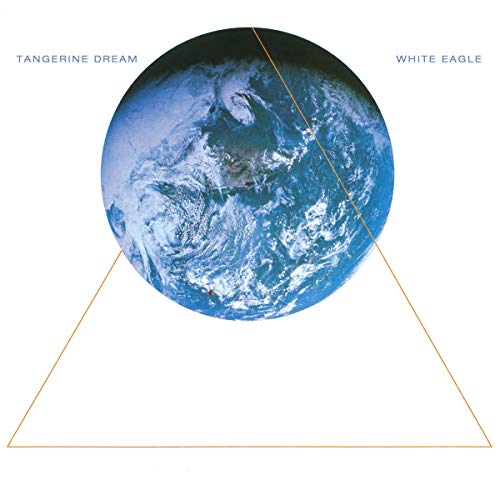 TANGERINE DREAM - WHITE EAGLE