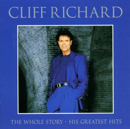 RICHARD, CLIFF - WHOLE STORY HIS GREATEST HITS