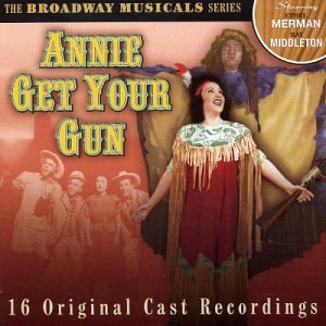 VARIOUS (ORIG CAST RECORDING) - ANNIE GET YOUR GUN-ETHEL MERMAN