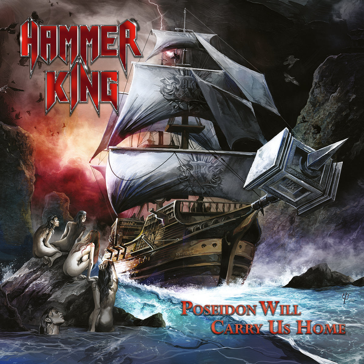 HAMMER KING  - POSEIDON WILL CARRY US HOME