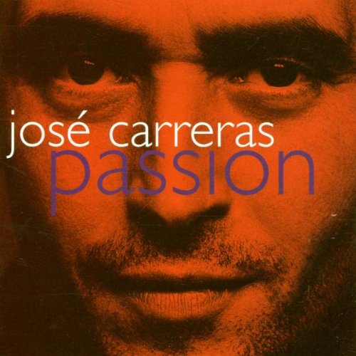 CARRERAS, JOSE - PASSION