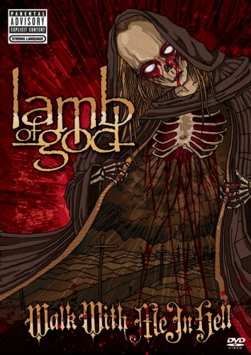 LAMB OF GOD WALK W/ME IN HELL