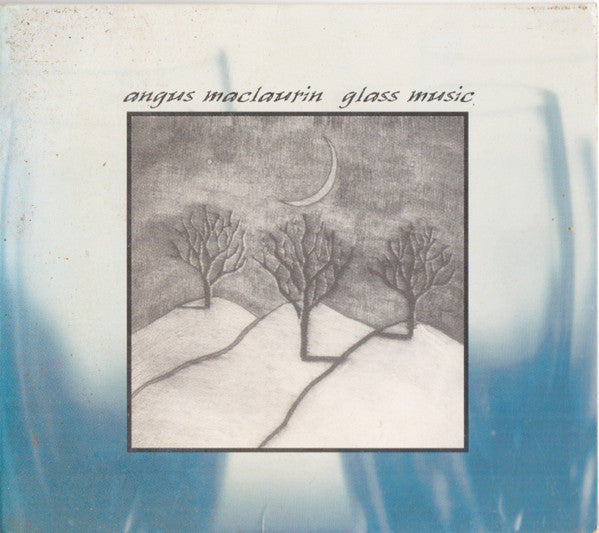 MACLAURIN, ANGUS  - GLASS MUSIC