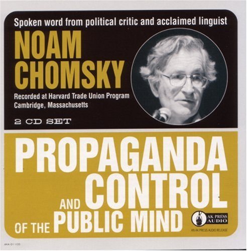 CHOMSKY, NOAM  - PROPAGANDA CONTROL AND THE PUB