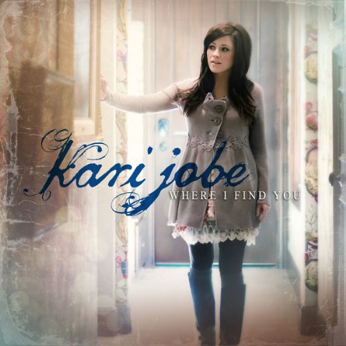 JOBE, KARI - WHERE I FIND YOU