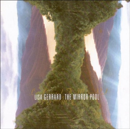 LISA GERRARD - THE MIRROR POOL - 1995