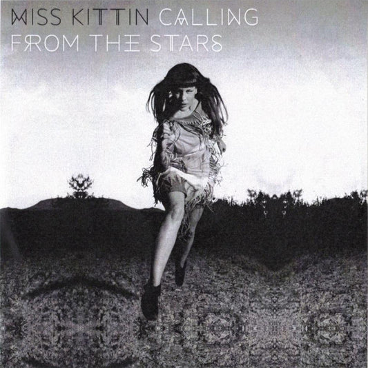 MISS KITTIN  - CALLIN' FROM THE STARS