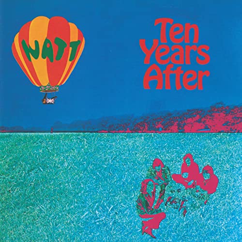 TEN YEARS AFTER  - WATT (2017 REMASTER)