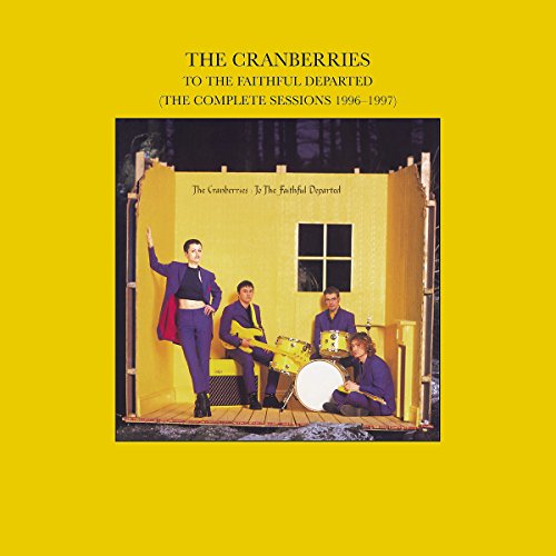 CRANBERRIES - TO THE FAITHFUL DEPARTED