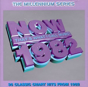 VARIOUS ARTISTS - NOW: 1982
