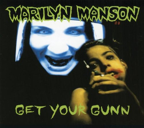 MARILYN MANSON - GET YOUR GUNN-EP