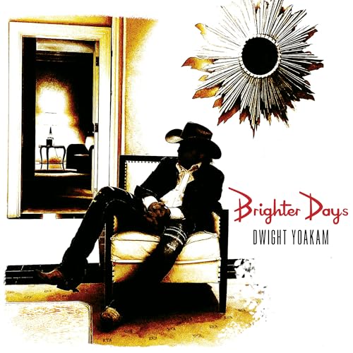 DWIGHT YOAKAM - BRIGHTER DAYS (CD)