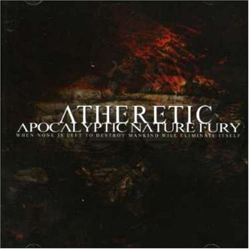 ATHERETIC - APOCALYPTIC NATURE FURY