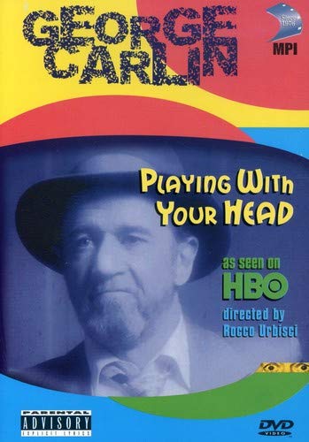 GEORGE CARLIN: PLAYING WITH YOUR HEAD