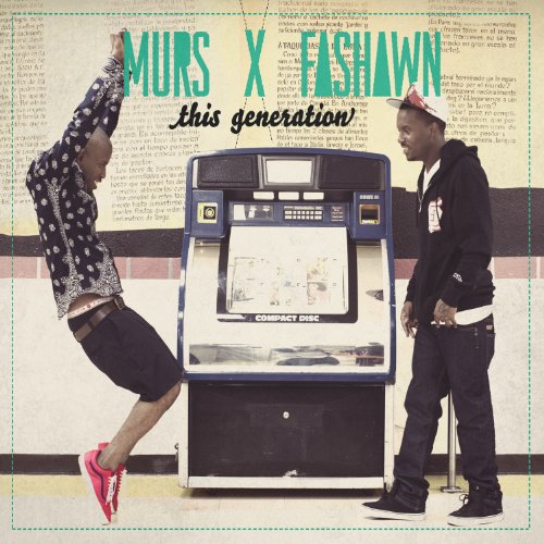 MURS & FASHAWN - MURS & FASHAWN - THIS GENERATION