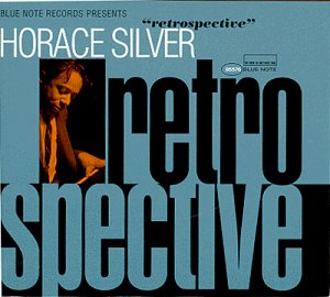 SILVER, HORACE - RETROSPECTIVE (W/SLIPCASE)