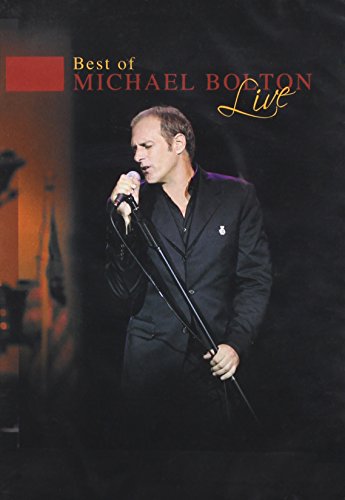 BEST OF MICHAEL BOLTON LIVE