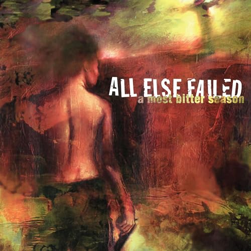 ALL ELSE FAILED - A MOST BITTER SEASON (VINYL)