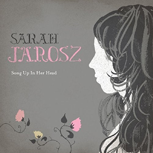 JAROSZ, SARAH - SONG UP IN HER HEAD