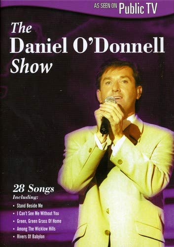 THE DANIEL O'DONNELL SHOW - DV [IMPORT]