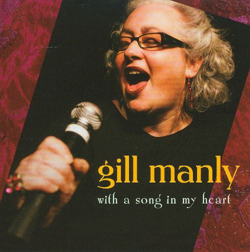 MANLY, GILL  - WITH A SONG IN MY HEART