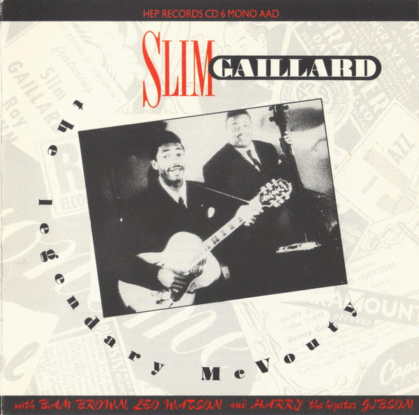 GAILLARD, SLIM  - LEGENDARY MCVOUTY