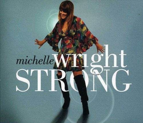 MICHELLE WRIGHT - STRONG