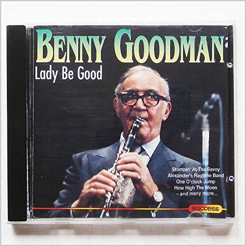 GOODMAN, BENNY - LADY BE GOOD