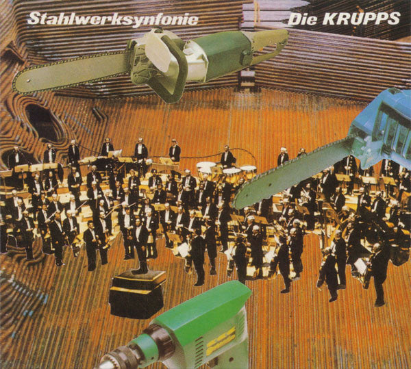DIE KRUPPS  - STAHLWERKSINFONIE (REMASTERED)