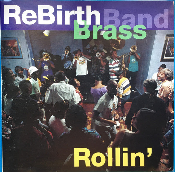 REBIRTH BRASS BAND  - ROLLIN'