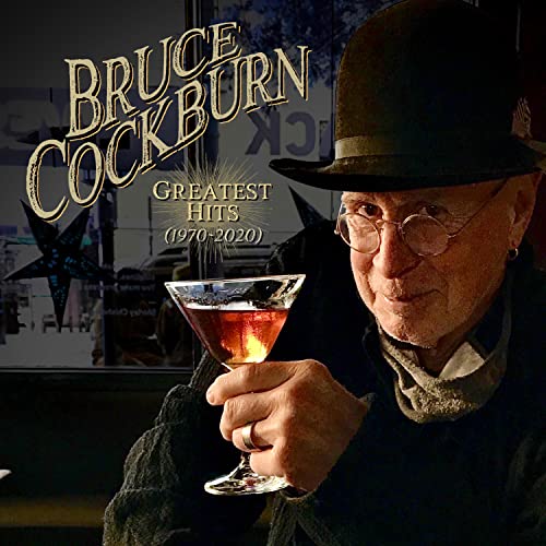 BRUCE COCKBURN - GREATEST HITS 1970 - 2020