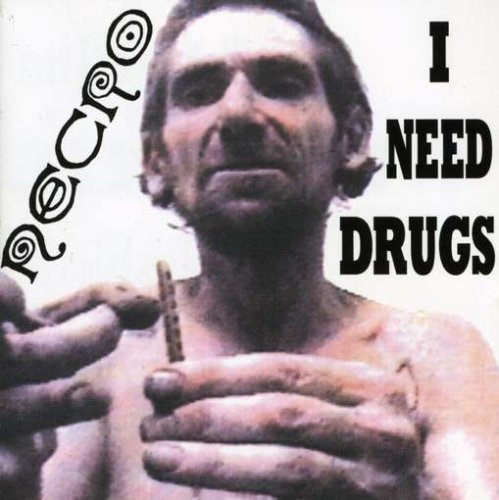 NECRO - I NEED DRUGS