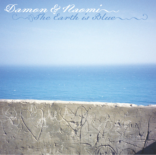 DAMON & NAOMI  - EARTH IS BLUE
