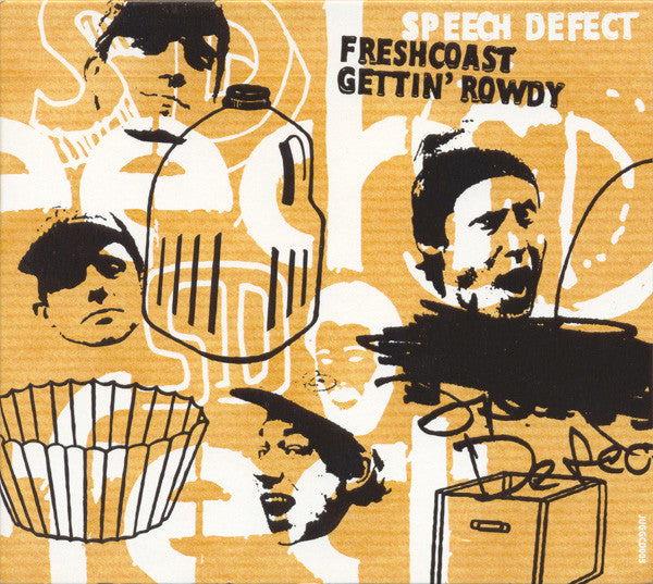 SPEECH DEFECT  - FRESHCOAST GETTING ROWDY