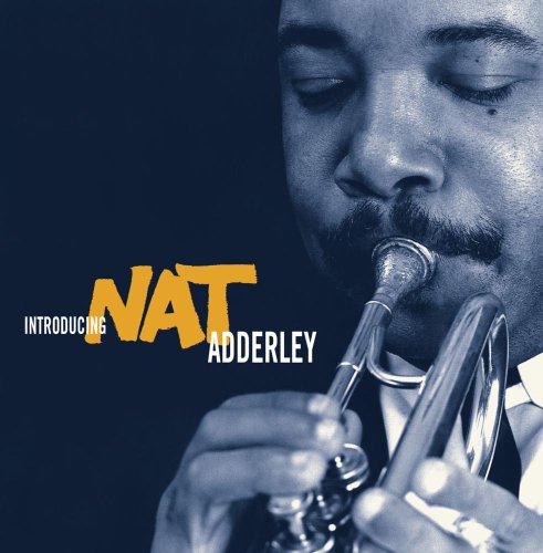 ADDERLEY, NAT - INTRODUCING