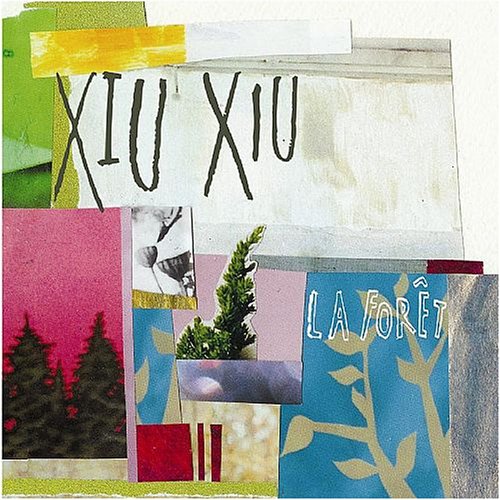 XIU XIU - LA FORET