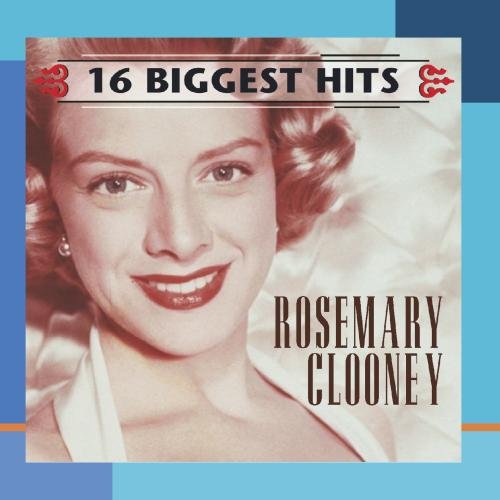 CLOONEY, ROSEMARY - 16 BIGGEST HITS