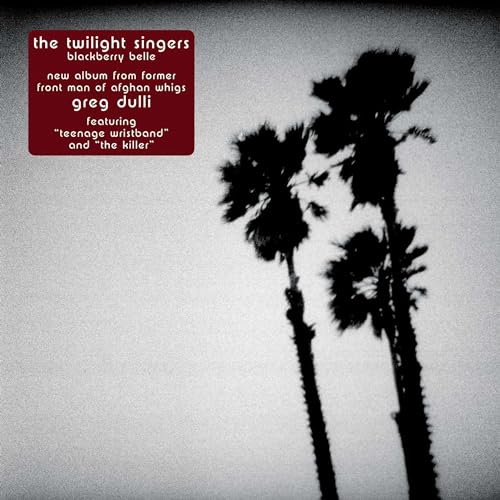 TWILIGHT SINGERS - BLACKBERRY BELLE (CD)