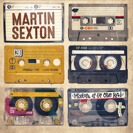 SEXTON, MARTIN - MIXTAPE OF THE OPEN ROAD
