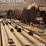 DEAD SHIPS - CITYCIDE