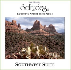 GIBSON, DAN (SOLITUDE - SOUTHWEST SUITE